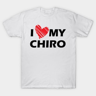 Chiropractor - I love my chiro T-Shirt